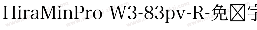HiraMinPro W3-83pv-R字体转换